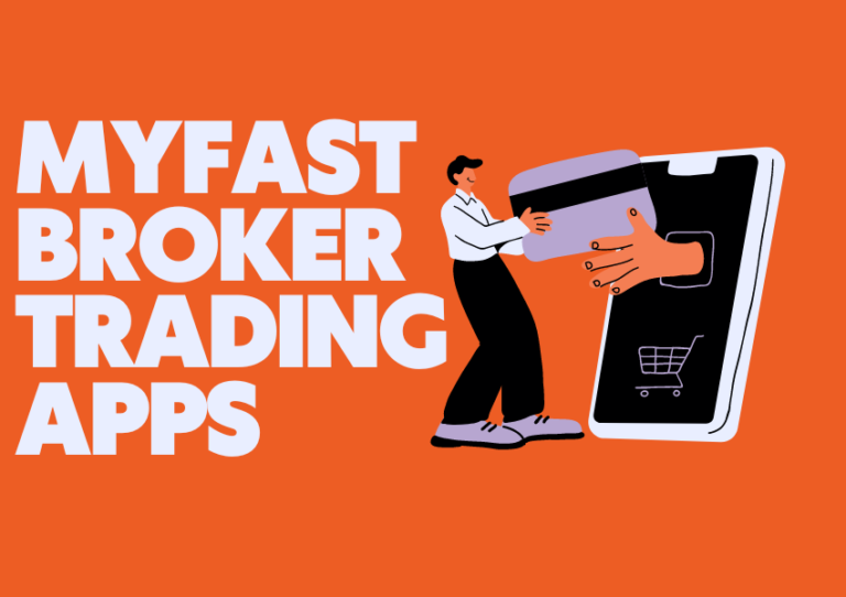 MyFastBroker Trading App: The Smart Way to Trade